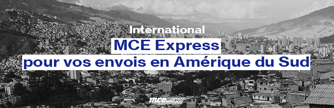 MCE Express vous accompagne dans vos envois en Amérique du Sud à l'étranger